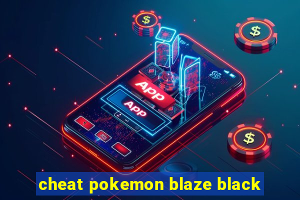 cheat pokemon blaze black